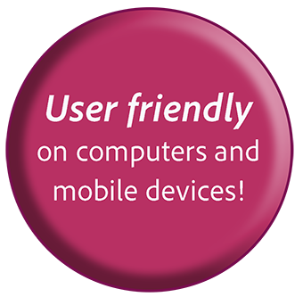 User friendly on computers and mobile devices